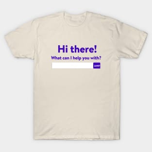 HI THERE T-Shirt